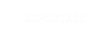 REPORTÁŽE