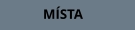 MÍSTA