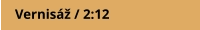 Vernisáž / 2:12